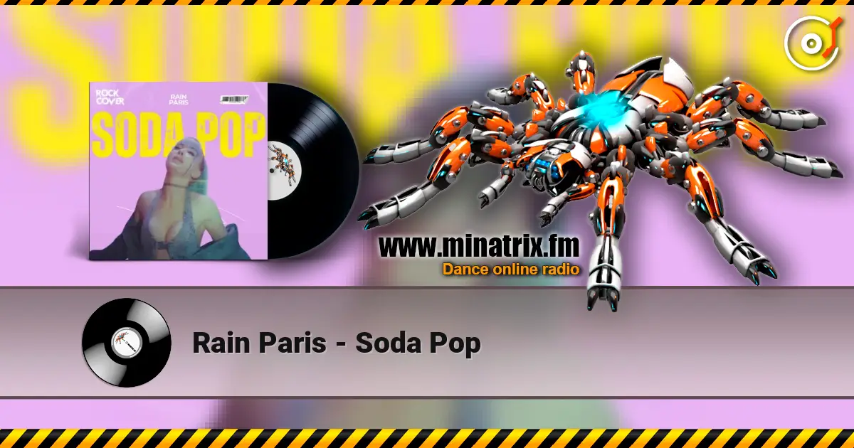 Rain Paris - Soda Pop listen online in high quality | Minatrix.FM