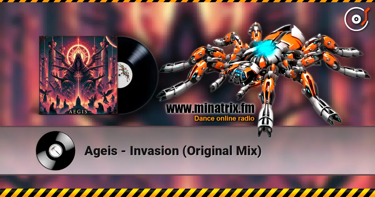 Ageis - Invasion (Original Mix) listen online in high quality | Minatrix.FM