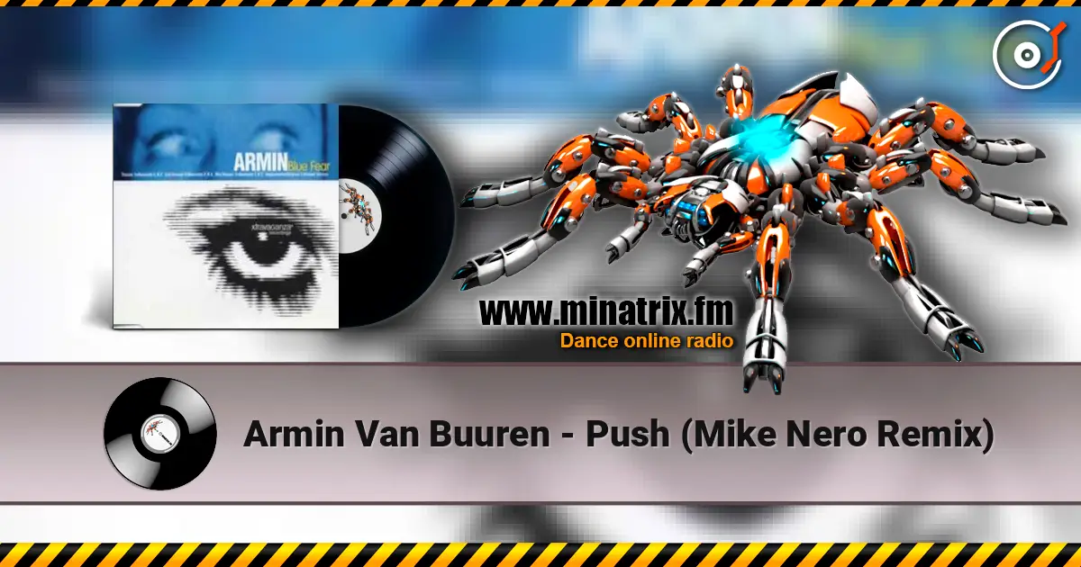 Armin Van Buuren - Push (Mike Nero Remix) listen online in high quality | Minatrix.FM