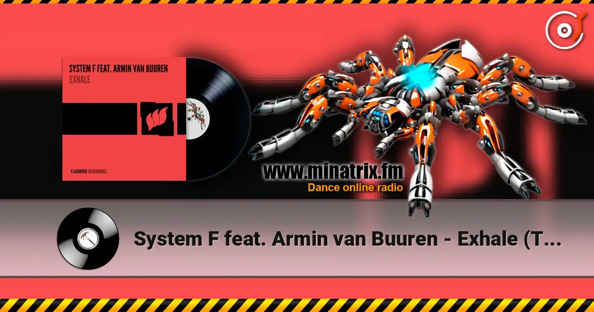 System F feat. Armin van Buuren - Exhale (Tamerlan & Djons Remix) listen online in high quality | Minatrix.FM