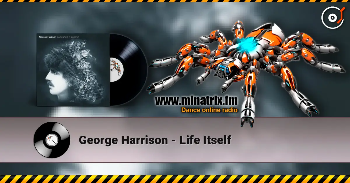 George Harrison - Life Itself listen online in high quality | Minatrix.FM