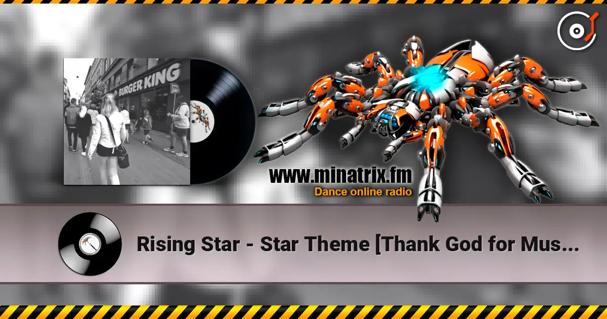 Rising Star - Star Theme [Thank God for Music] (Original Mix) listen online in high quality | Minatrix.FM