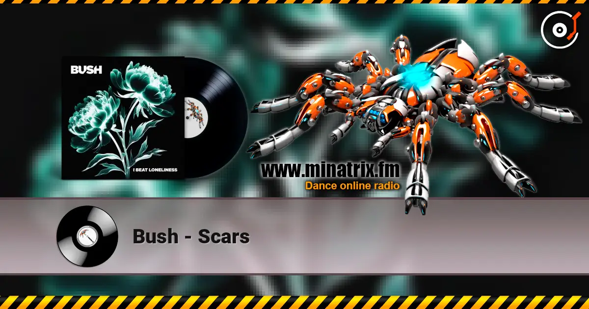 Bush - Scars listen online in high quality | Minatrix.FM
