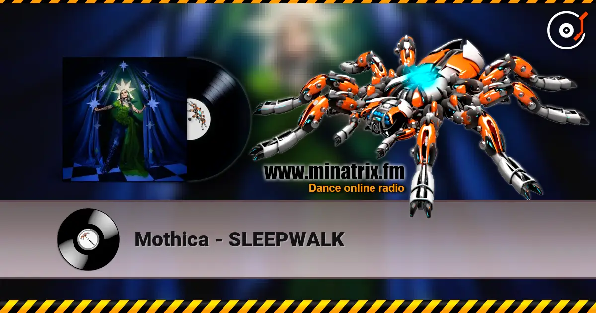Mothica - SLEEPWALK listen online in high quality | Minatrix.FM
