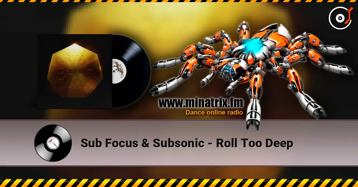 Sub Focus & Subsonic - Roll Too Deep listen online in high quality | Minatrix.FM