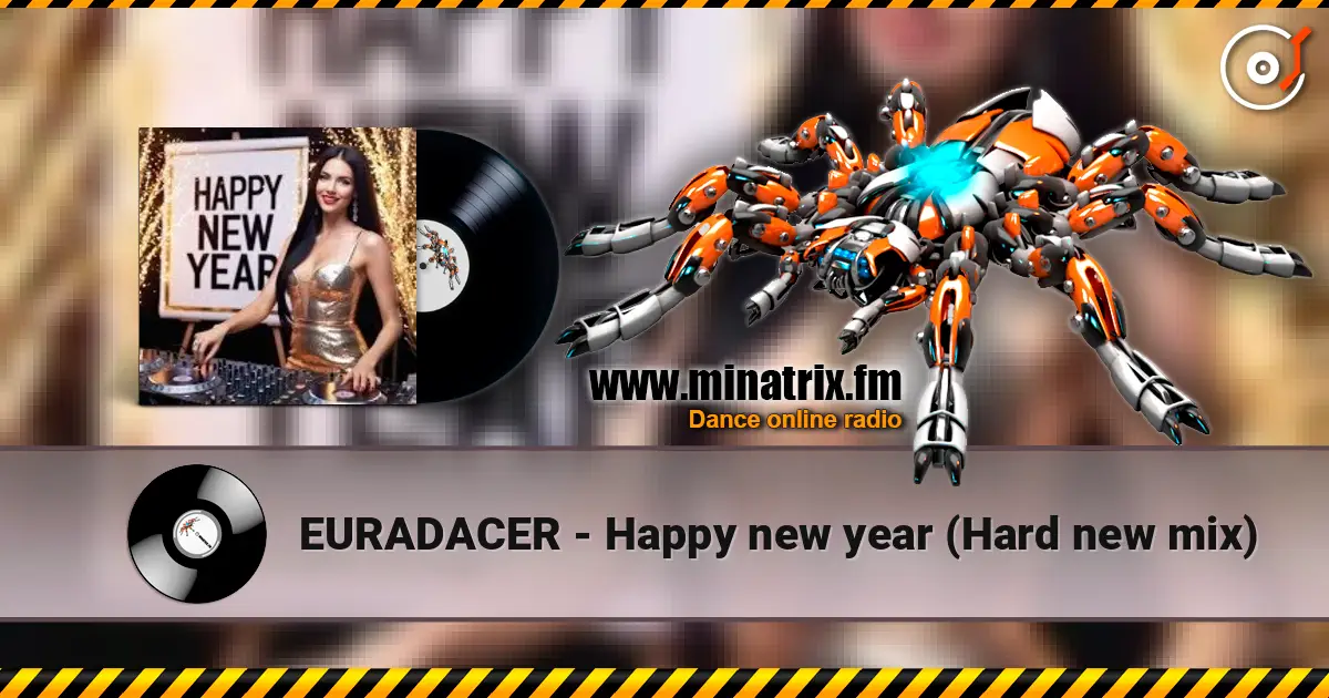 EURADACER - Happy new year (Hard new mix) listen online in high quality | Minatrix.FM