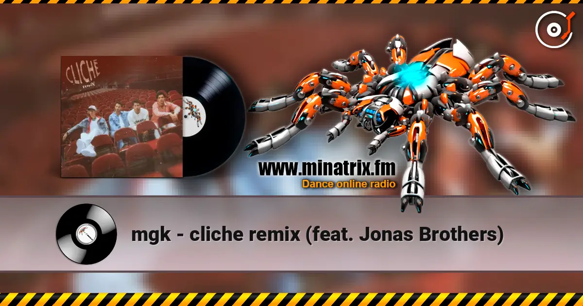 mgk - cliche remix (feat. Jonas Brothers) listen online in high quality | Minatrix.FM