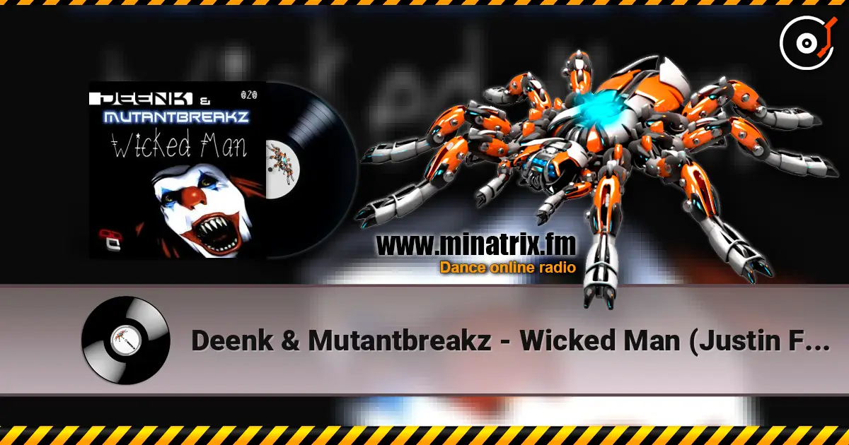 Deenk & Mutantbreakz - Wicked Man (Justin Faze Remix) listen online in high quality | Minatrix.FM