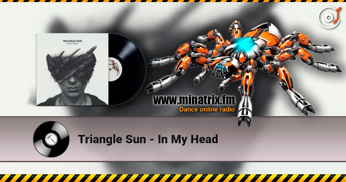 Triangle Sun - In My Head listen online in high quality | Minatrix.FM