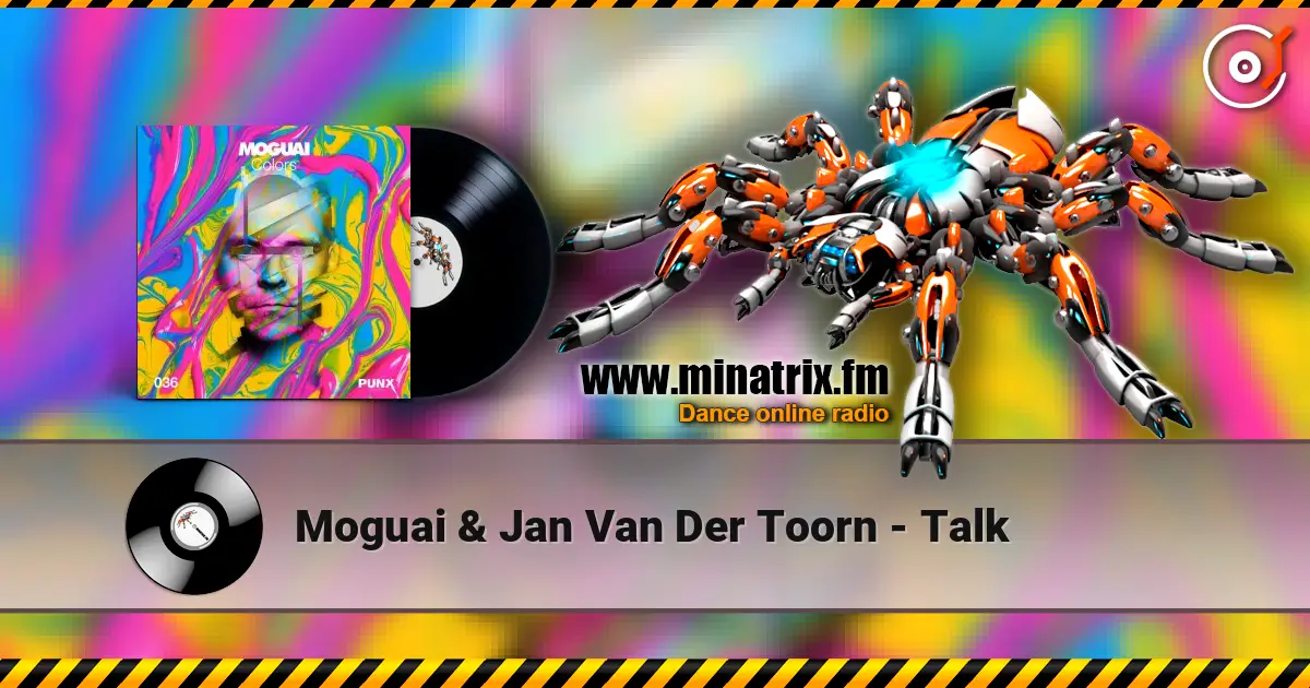 Moguai & Jan Van Der Toorn - Talk listen online in high quality | Minatrix.FM