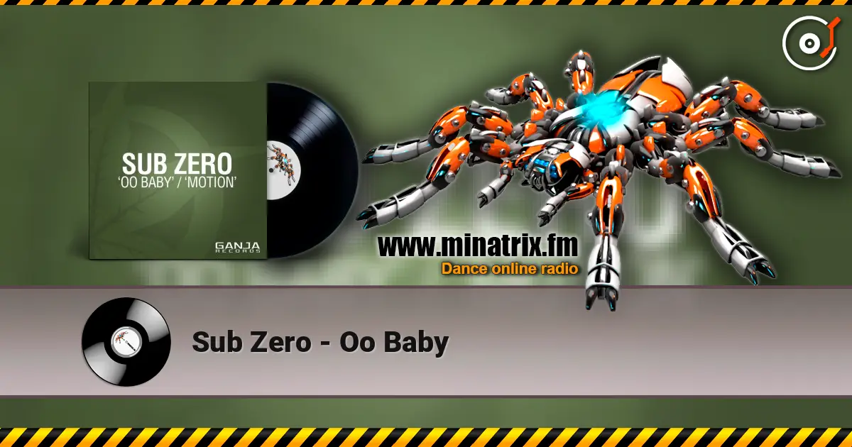 Sub Zero - Oo Baby listen online in high quality | Minatrix.FM