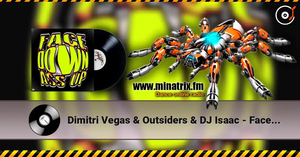 Dimitri Vegas & Outsiders & DJ Isaac - Face Down Ass Up listen online in high quality | Minatrix.FM
