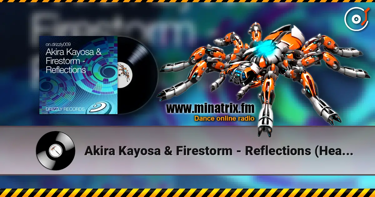 Akira Kayosa & Firestorm - Reflections (Heartstrings Remix) listen online in high quality | Minatrix.FM