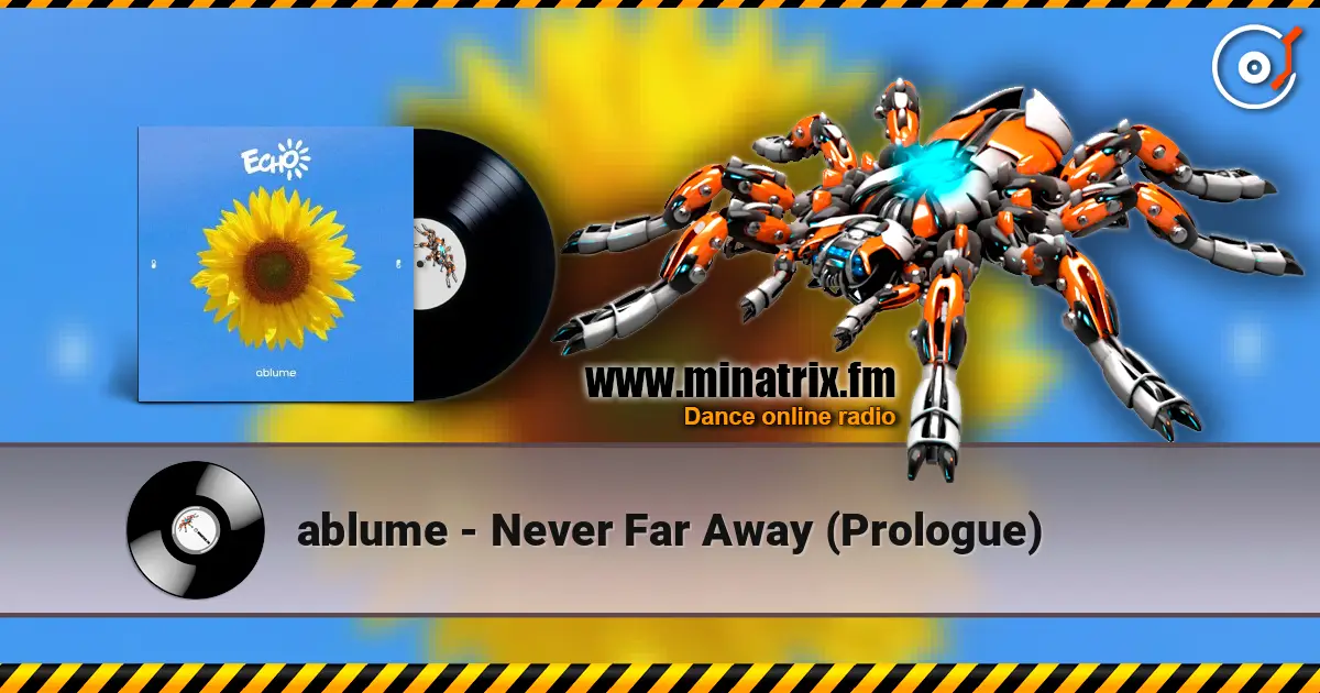 ablume - Never Far Away (Prologue) listen online in high quality | Minatrix.FM