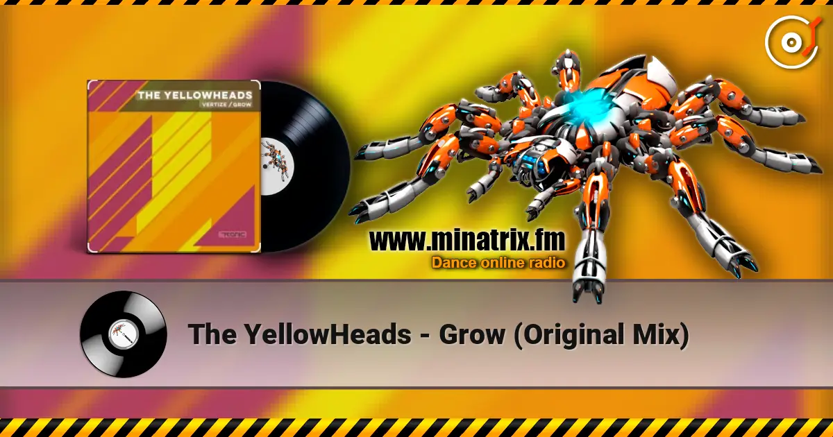 The YellowHeads - Grow (Original Mix) listen online in high quality | Minatrix.FM