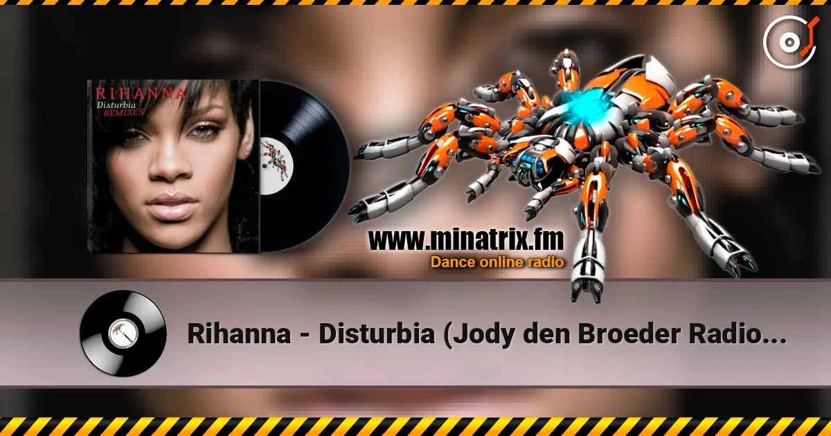 Rihanna - Disturbia (Jody den Broeder Radio Edit) listen online in high quality | Minatrix.FM