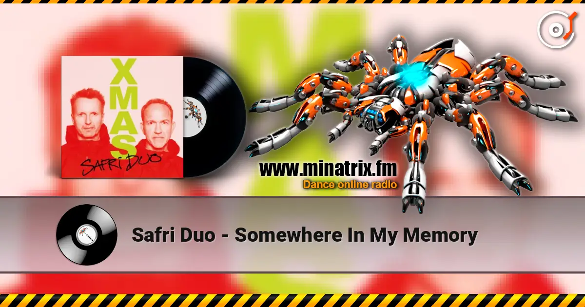 Safri Duo - Somewhere In My Memory listen online in high quality | Minatrix.FM
