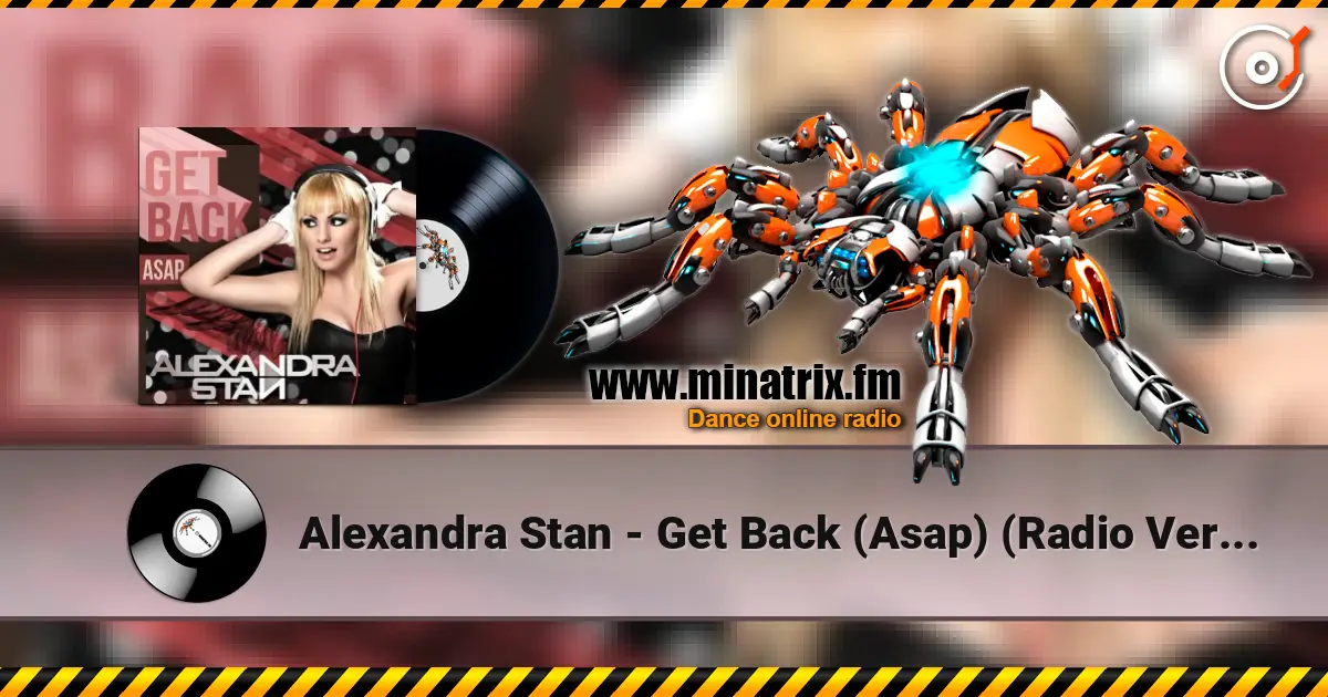 Alexandra Stan - Get Back (Asap) (Radio Version) listen online in high quality | Minatrix.FM