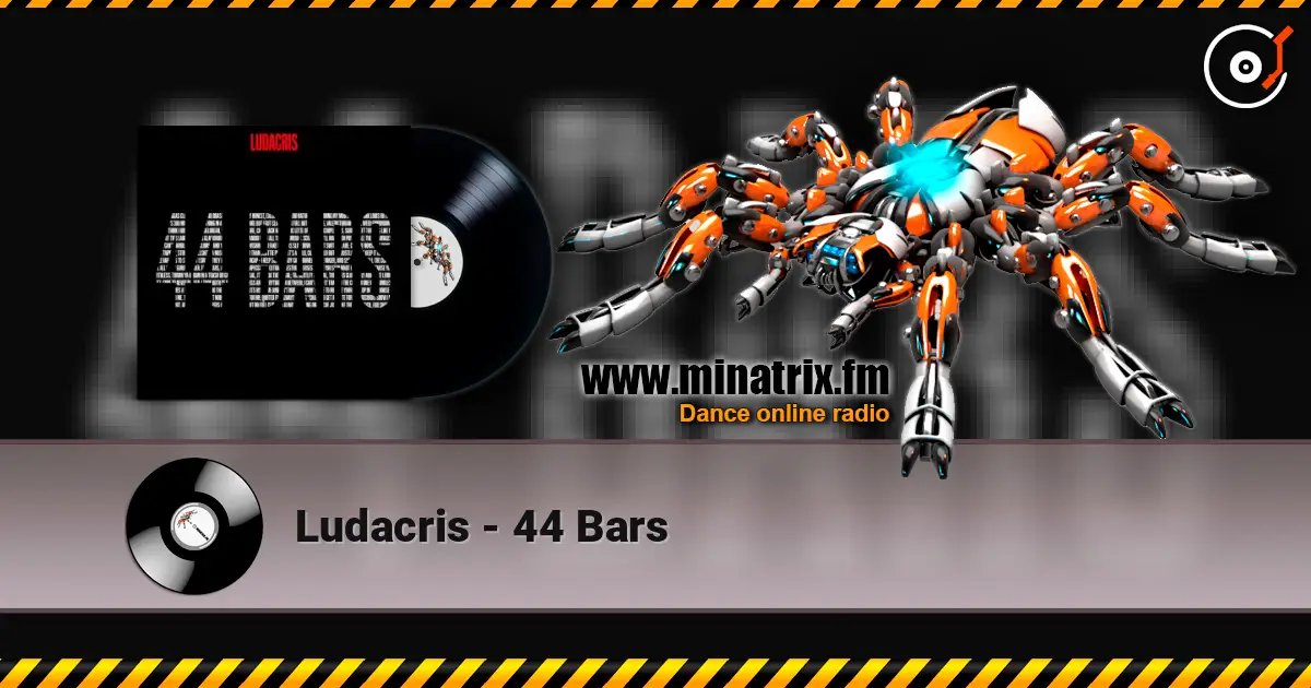 Ludacris - 44 Bars listen online in high quality | Minatrix.FM