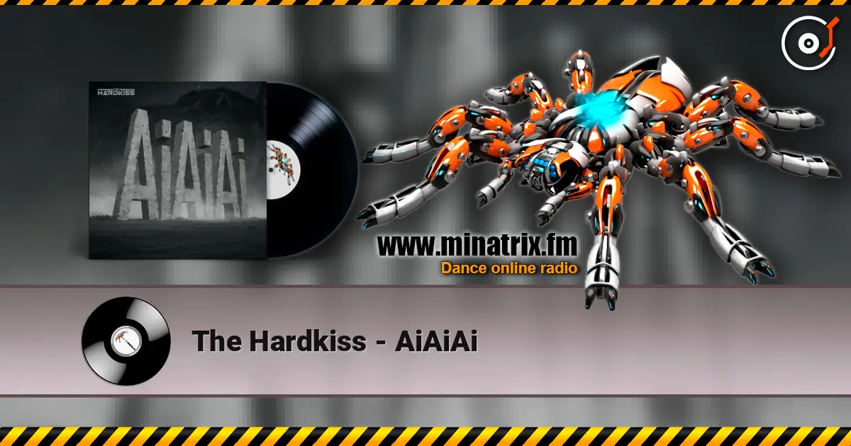 The Hardkiss - AiAiAi listen online in high quality | Minatrix.FM