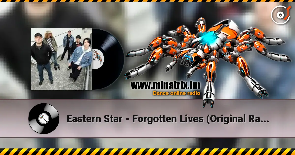 Eastern Star - Forgotten Lives (Original Radio Edit) listen online in high quality | Minatrix.FM