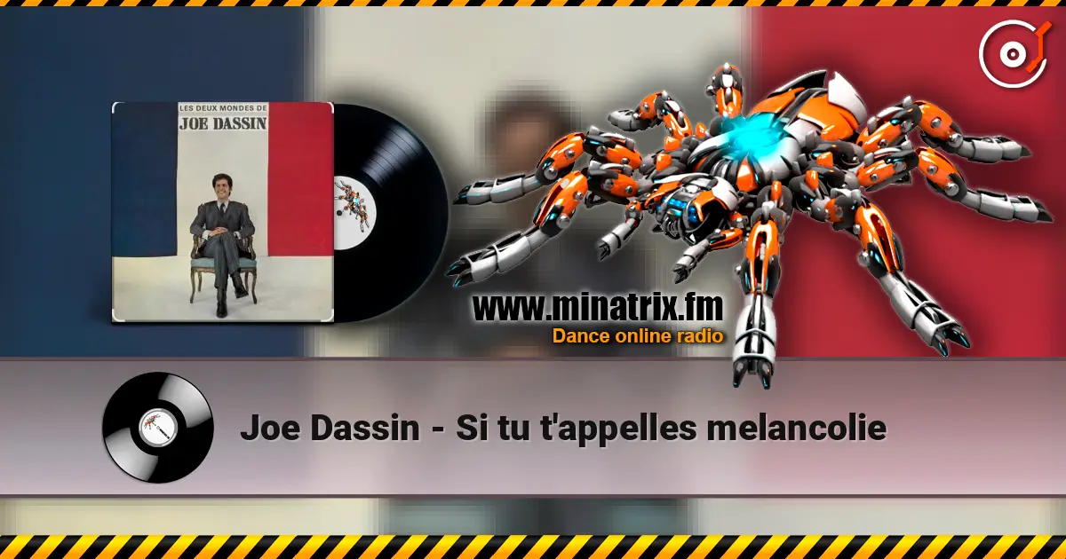 Joe Dassin - Si tu t'appelles melancolie listen online in high quality | Minatrix.FM