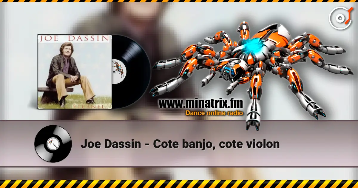 Joe Dassin - Cote banjo, cote violon listen online in high quality | Minatrix.FM