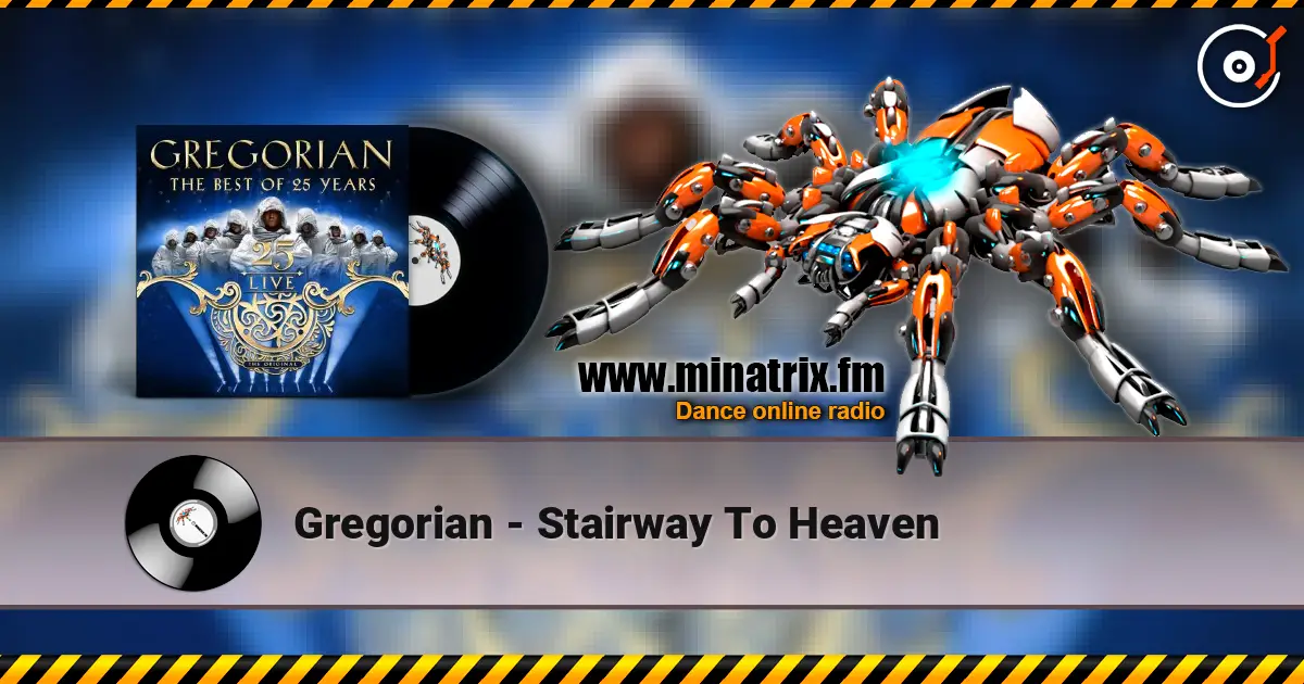 Gregorian - Stairway To Heaven listen online in high quality | Minatrix.FM