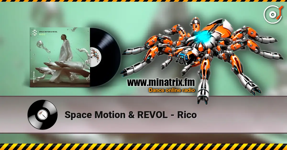 Space Motion & REVOL - Rico listen online in high quality | Minatrix.FM