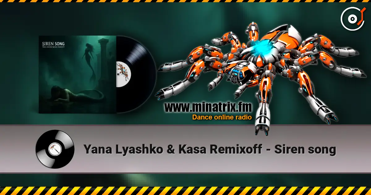 Yana Lyashko & Kasa Remixoff - Siren song listen online in high quality | Minatrix.FM