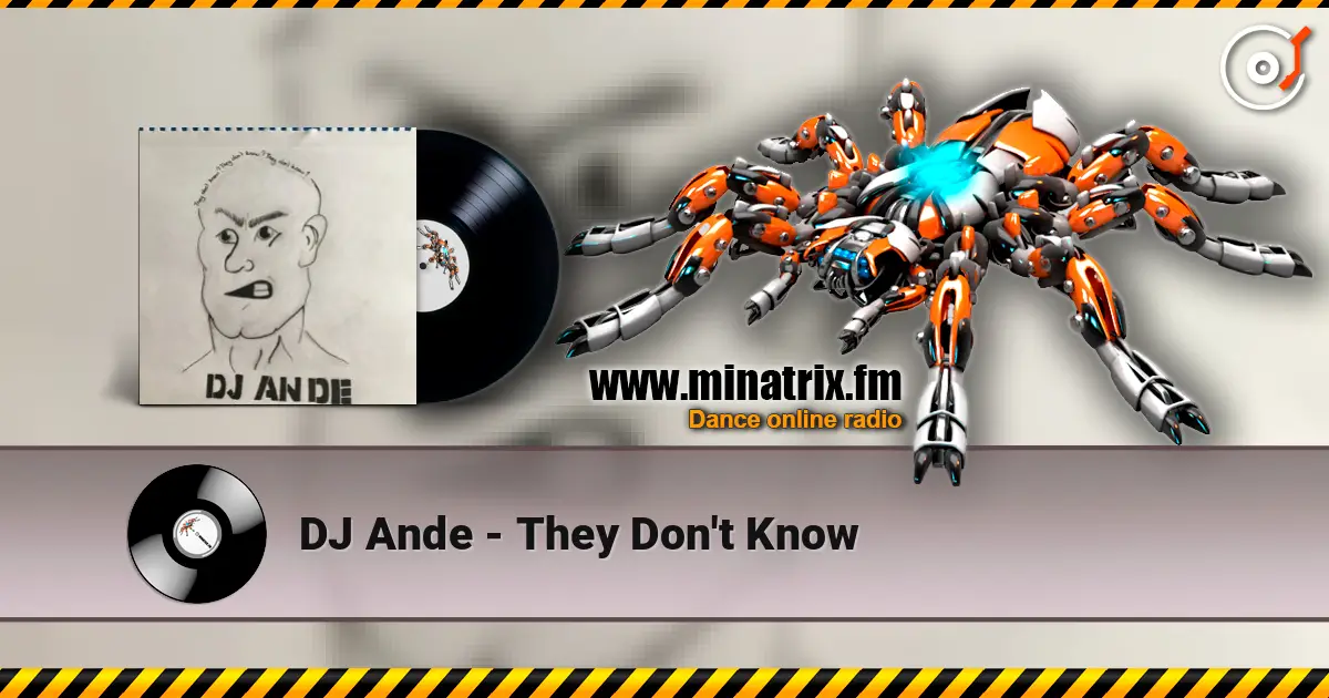 DJ Ande - They Don't Know listen online in high quality | Minatrix.FM