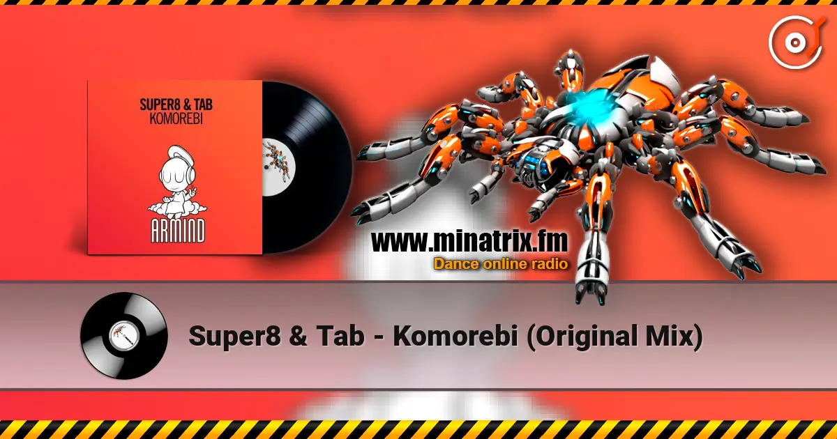 Super8 & Tab - Komorebi (Original Mix) listen online in high quality | Minatrix.FM
