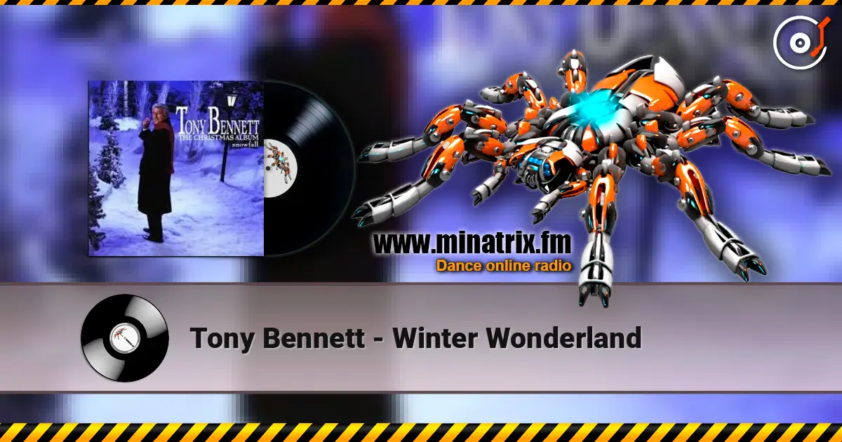 Tony Bennett - Winter Wonderland listen online in high quality | Minatrix.FM