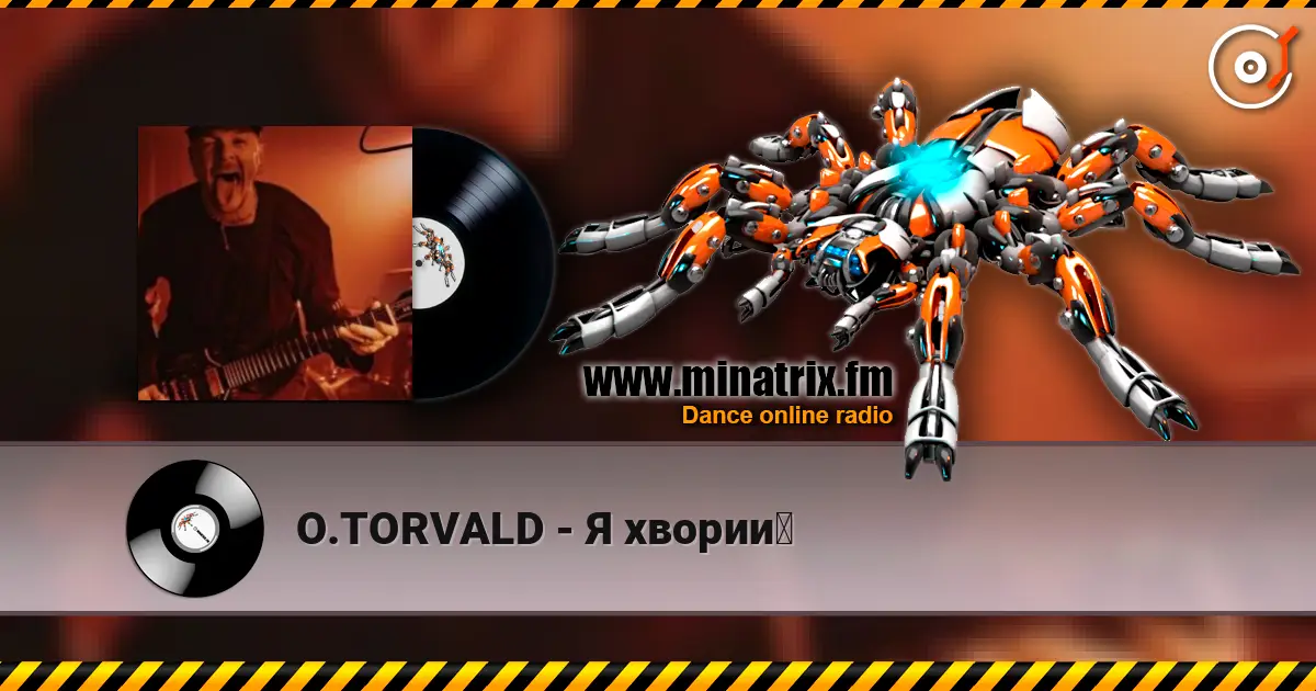 O.TORVALD - Я хворий listen online in high quality | Minatrix.FM