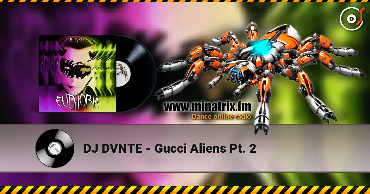 DJ DVNTE - Gucci Aliens Pt. 2 listen online in high quality | Minatrix.FM