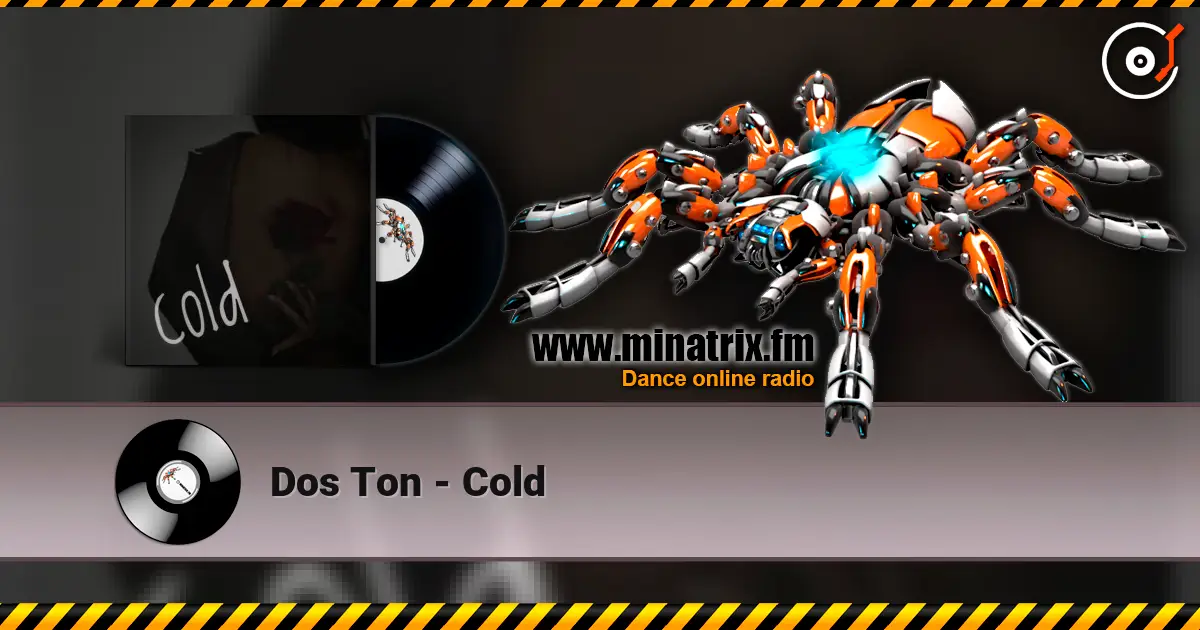 Dos Ton - Cold listen online in high quality | Minatrix.FM