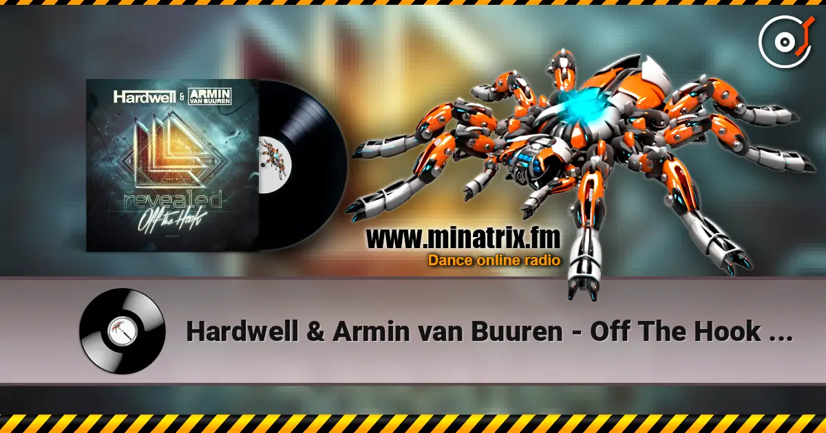 Hardwell & Armin van Buuren - Off The Hook (Fisherman & Hawkins Remix) listen online in high quality | Minatrix.FM