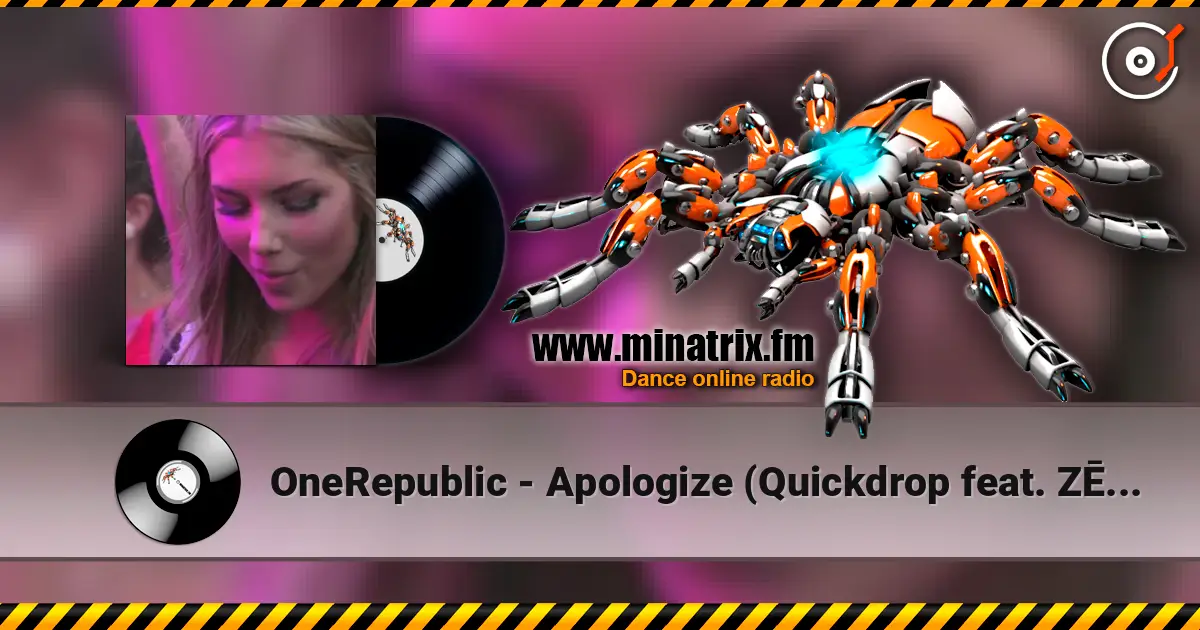 OneRepublic - Apologize (Quickdrop feat. ZĒL Hardstyle Remix) listen online in high quality | Minatrix.FM