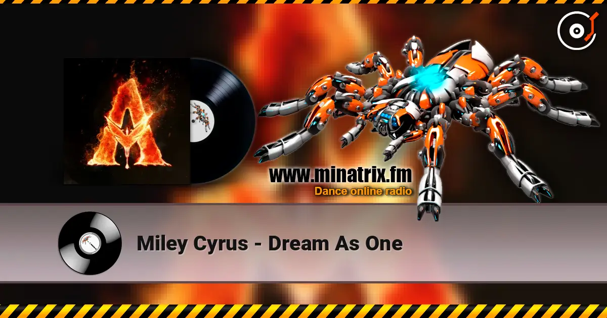 Miley Cyrus - Dream As One listen online in high quality | Minatrix.FM