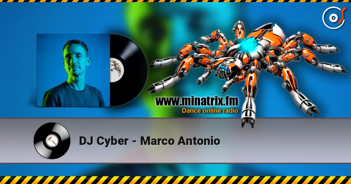 DJ Cyber - Marco Antonio listen online in high quality | Minatrix.FM