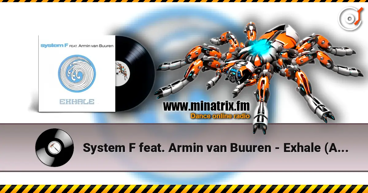System F feat. Armin van Buuren - Exhale (Armin van Buuren Edit) listen online in high quality | Minatrix.FM