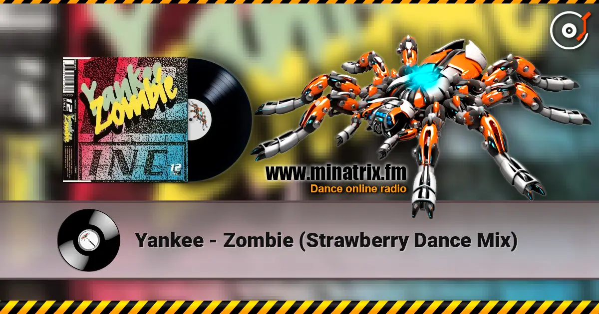Yankee - Zombie (Strawberry Dance Mix) listen online in high quality | Minatrix.FM