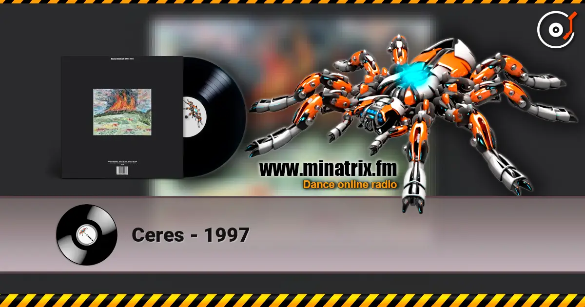 Ceres - 1997 listen online in high quality | Minatrix.FM