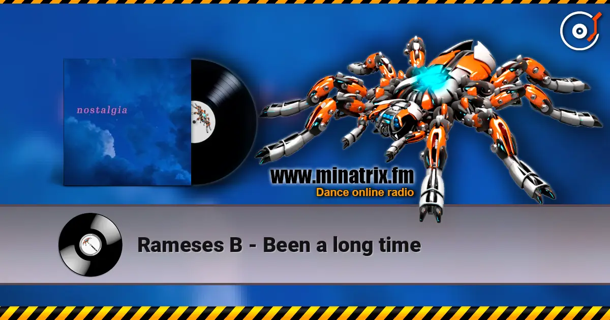 Rameses B - Been a long time listen online in high quality | Minatrix.FM