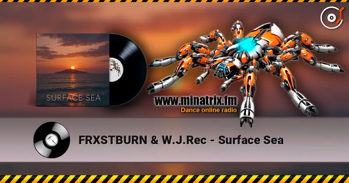 FRXSTBURN & W.J.Rec - Surface Sea listen online in high quality | Minatrix.FM