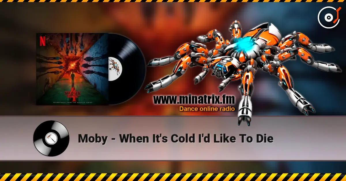 Moby - When It's Cold I'd Like To Die listen online in high quality | Minatrix.FM