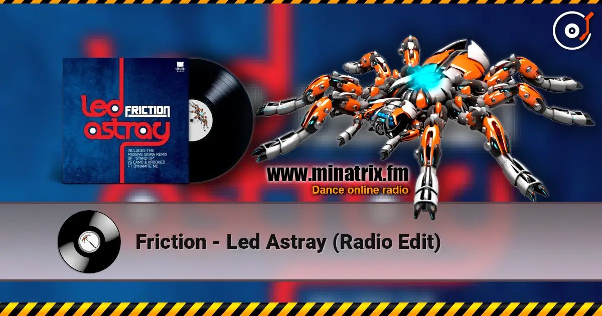 Friction - Led Astray (Radio Edit) listen online in high quality | Minatrix.FM