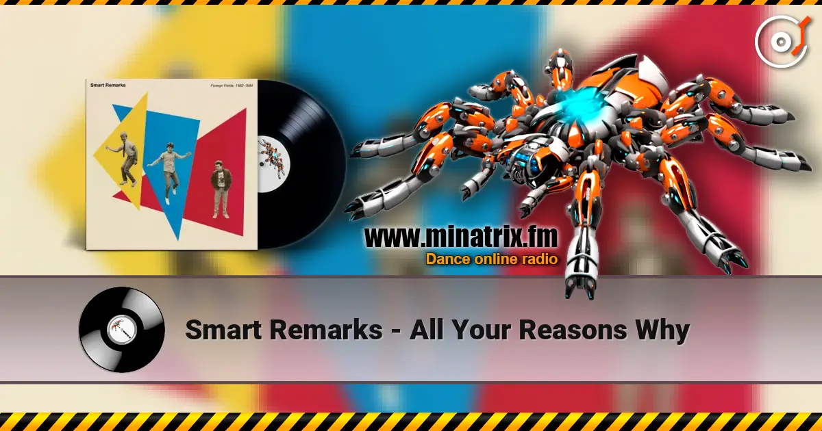 Smart Remarks - All Your Reasons Why listen online in high quality | Minatrix.FM