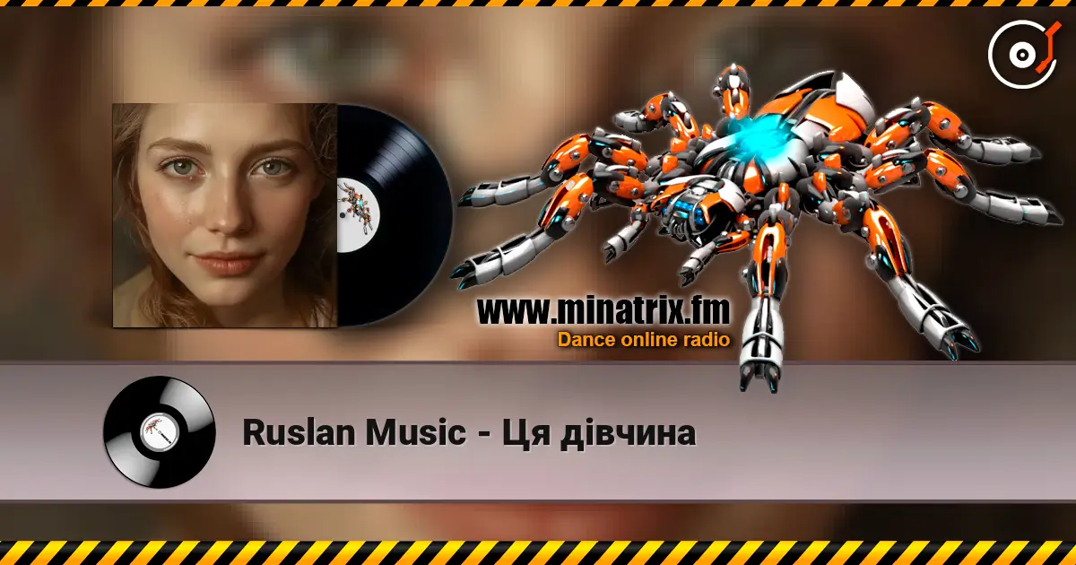 Ruslan Music - Ця дівчина listen online in high quality | Minatrix.FM