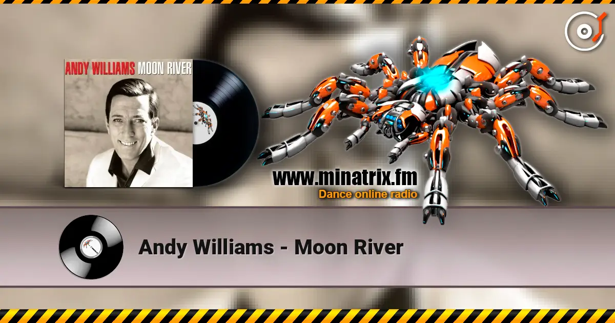 Andy Williams - Moon River listen online in high quality | Minatrix.FM